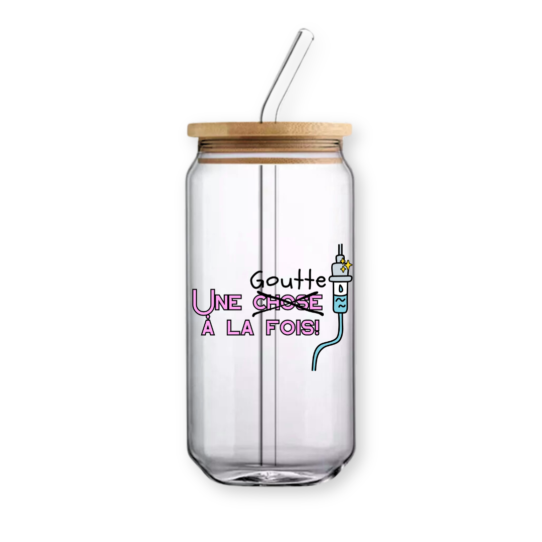 Verre canette "Une goutte à la fois"
