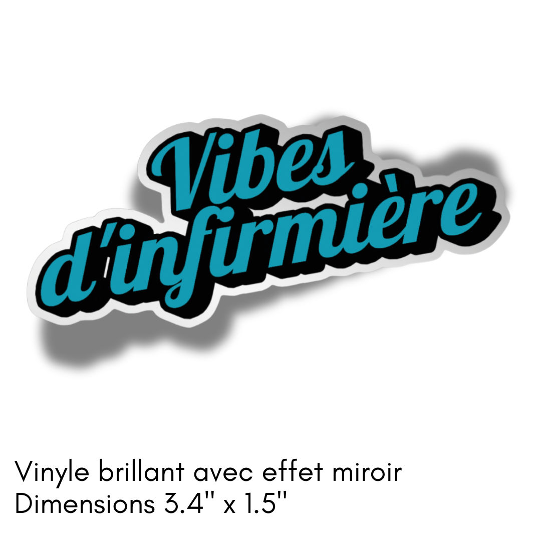Autocollant en vinyle "Vibes d'infirmière"